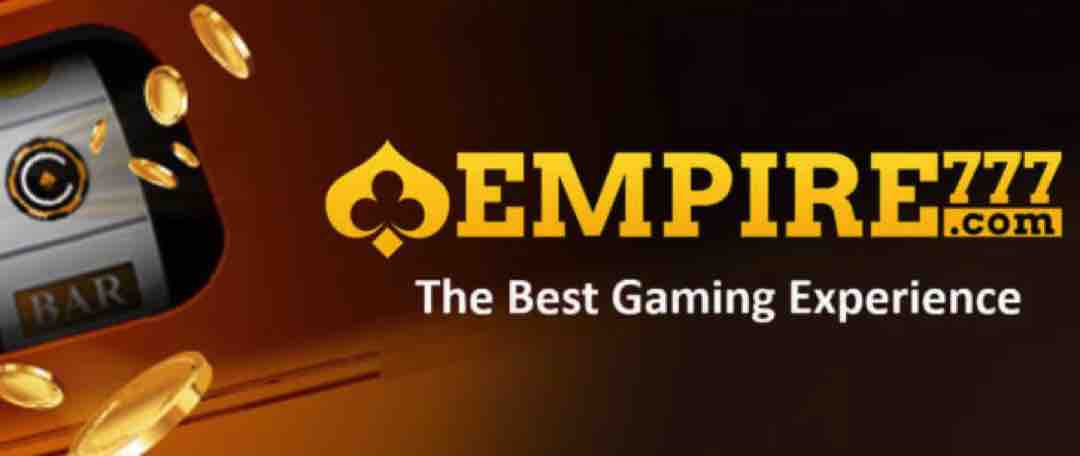 Cổng game trực tuyến Empire777 bứt phá giới hạn thành công