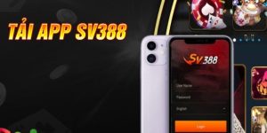 Tải app SV388 - Chinh phục game đổi thưởng 